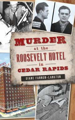 Murder at the Roosevelt Hotel in Cedar Rapids - Fannon-Langton, Diane