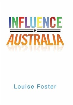 Influence in Australia - Louise Foster