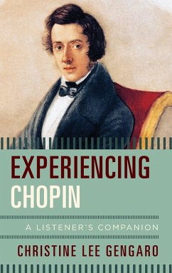 Experiencing Chopin - Gengaro, Christine Lee