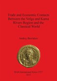Trade and Economic Contacts Between the Volga and Kama Rivers Region and the Classical World