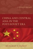 China and Central Asia in the Post-Soviet Era