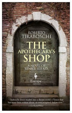 The Apothecary's Shop: Venice 1118 A.D. - Tiraboschi, Roberto