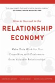 How to Succeed in the Relationship Economy