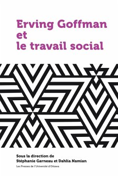 Erving Goffman Et Le Travail Social