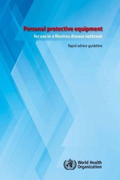 Personal Protective Equipment for Use in a Filovirus Disease Outbreak - World Health Organization