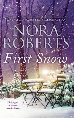 First Snow: A Will and a Way & Local Hero - Roberts, Nora