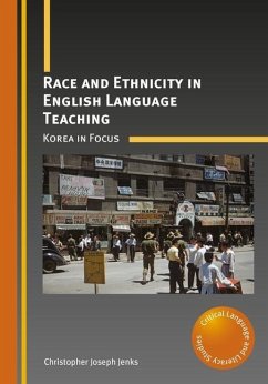 Race and Ethnicity in English Language Teaching - Jenks, Christopher Joseph