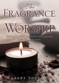 FRAGRANCE OF WORSHIP