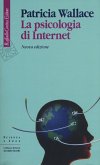 La psicologia di Internet La psicologia di Internet