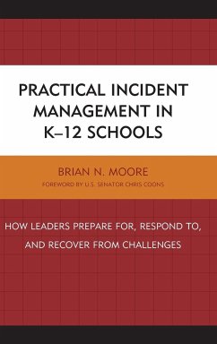 Practical Incident Management in K-12 Schools - Moore, Brian N.