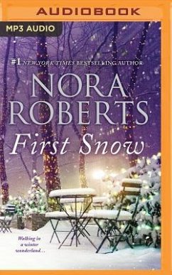 First Snow: A Will and a Way & Local Hero - Roberts, Nora