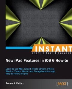 The New Ipad: Using New Features in IOS 6 How to - Valdez, Renee J.