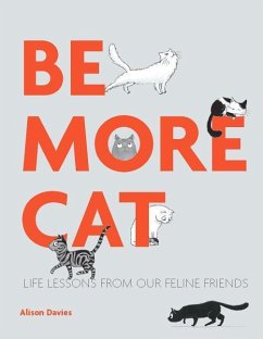 Be More Cat - Davies, Alison