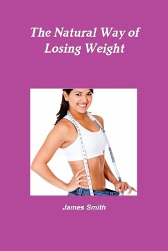 The Natural Way of Losing Weight - Smith, James