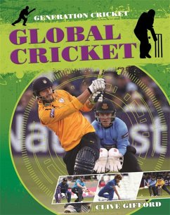 Generation Cricket: Global Cricket - Gifford, Clive