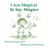 I Am Magical - Yo Soy Mágico - Bild 1