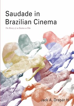 Saudade in Brazilian Cinema - Draper III, Jack A.