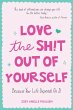 Love the Sh!t Out of Yourself - Bild 1