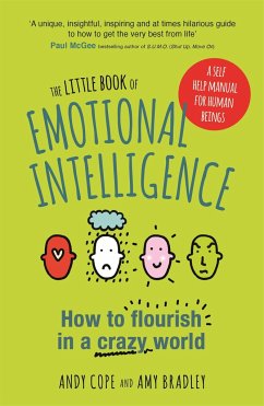 The Little Book of Emotional Intelligence - Cope, Andy; Bradley, Amy