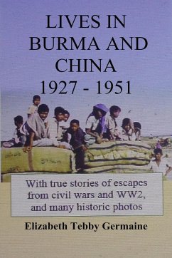 Lives in Burma and China 1927 - 1951 - Germaine, Elizabeth Tebby