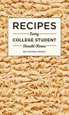 Recipes Every College Student Should Know (eBook, ePUB)