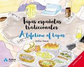 Tapas españolas tradicionales = A lifetime of tapas