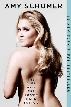The Girl with the Lower Back Tattoo - Schumer, Amy