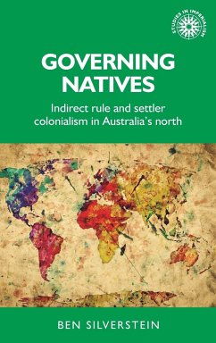Governing natives - Silverstein, Ben (Postdoctoral Research Fellow, School of History, A