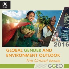 Global Gender and Environment Outlook 2016: The Critical Issues - United Nations Environment Programme