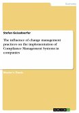 The influence of change management practices on the implementation of Compliance Management Systems in companies