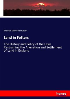 Land in Fetters - Scrutton, Thomas Edward