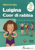 Luigina cuor di rabbia