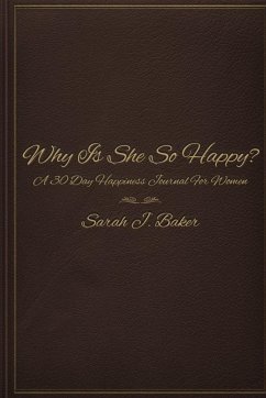 Why Is She So Happy? - Baker, Sarah J.