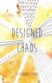 Designed Chaos