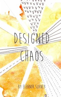 Designed Chaos - Slaney, Eleanor