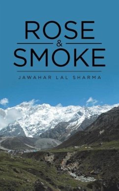 Rose & Smoke - Sharma, Jawahar Lal