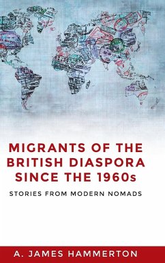 Migrants of the British diaspora since the 1960s - Hammerton, A. James