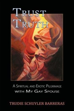 Trust Truth - Barreras, Trudie Schuyler