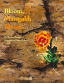 Bloom, Marigold, Bloom: Volume 1