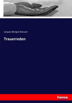 Trauerreden - Bossuet, Jacques Bénigne