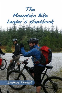 The Mountain Bike Leader's Handbook - French, Graham