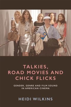 Talkies, Road Movies and Chick Flicks - Wilkins, Heidi