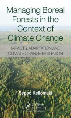 Managing Boreal Forests in the Context of Climate Change - Kellomaki, Seppo