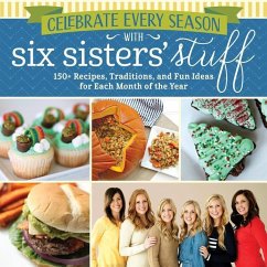 Celebrate Every Season with Six Sisters' Stuff - Six Sisters' Stuff