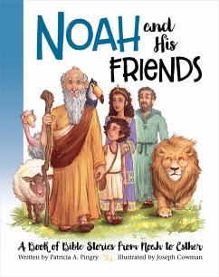 Noah and His Friends - Pingry, Patricia A.