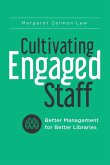 Cultivating Engaged Staff