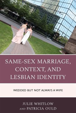 Same-Sex Marriage, Context, and Lesbian Identity - Whitlow, Julie; Ould, Patricia