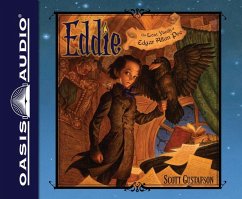 Eddie: The Lost Youth of Edgar Allen Poe - Gustafson, Scott