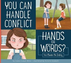 You Can Handle Conflict: Hands or Words?: You Choose the Ending - Miller, Connie Colwell