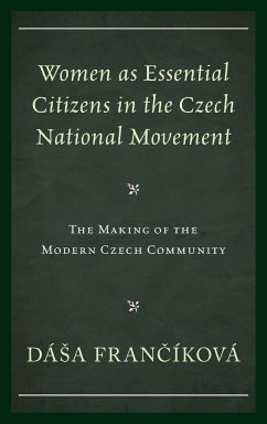 Women as Essential Citizens in the Czech National Movement - Fran¿íková, Dá¿a